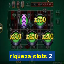 riqueza slots 2